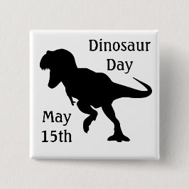 Día de los Dinosaurios 15 de mayo botón de feriado