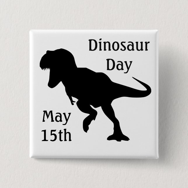 Día de los Dinosaurios 15 de mayo botón de feriado (Anverso)