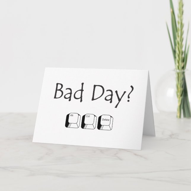 ¿Día malo? Tarjeta de felicitación interna (Anverso)