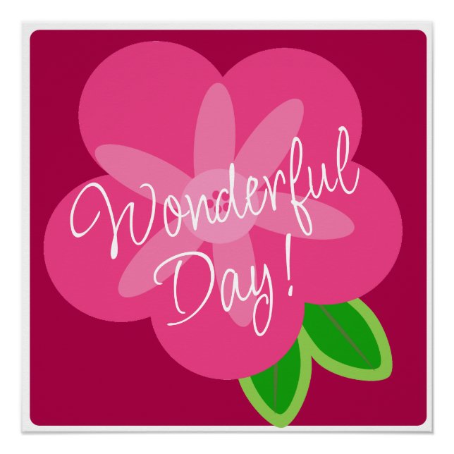 Día maravilloso Poster de flores rosadas (Anverso)