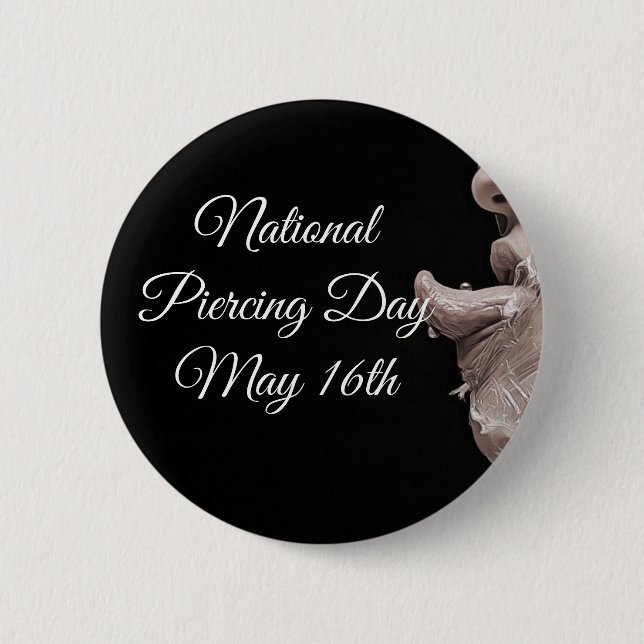 Día Nacional de Piercing 16 Mayo botón Festividade (Anverso)