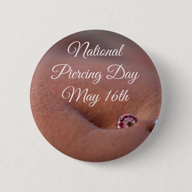 Día Nacional de Piercing 16 Mayo botón Festividade (Anverso)