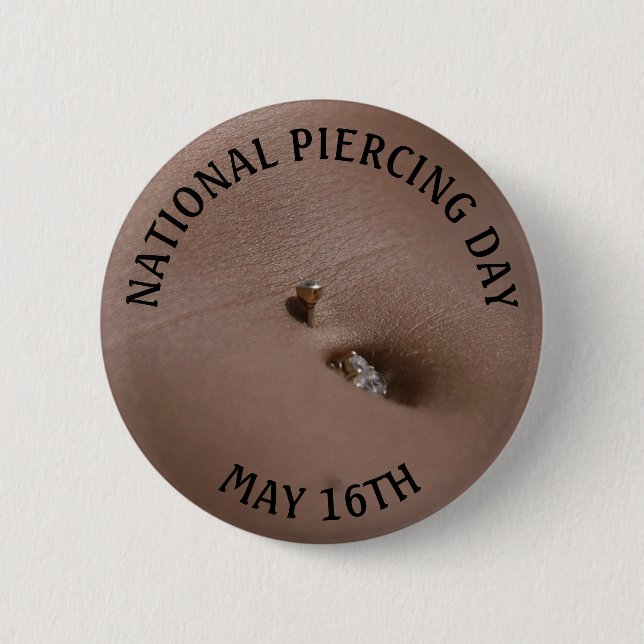 Día Nacional de Piercing 16 Mayo botón Festividade (Anverso)
