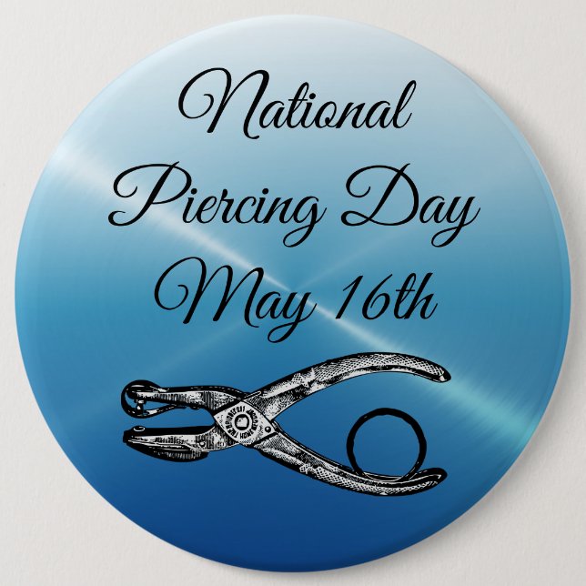 Día Nacional de Piercing 16 Mayo botón Festividade (Anverso)