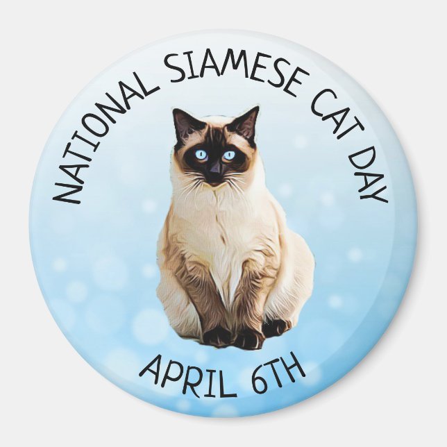 Día Nacional del Gato Siamés, 6 de abril, imán (Frente)