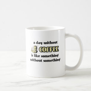 Día sin humor divertido de la taza del café