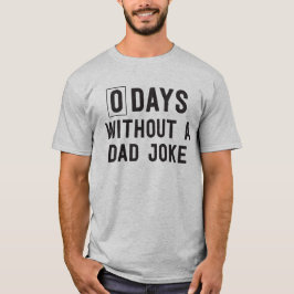Días cero sin una camiseta del chiste del papá