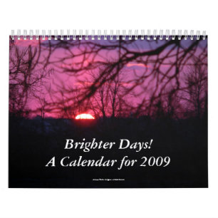 ¡Días más brillantes! Un calendario para 2009