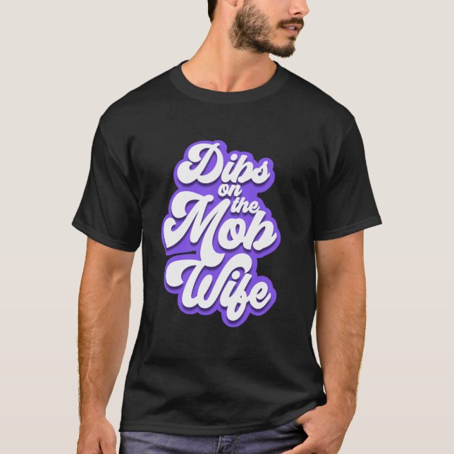 Dibs en la Camiseta de la Esposa de la Mafia - Mod (Anverso)