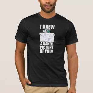 ¡Dibujé una imagen de usted! Camisa de Pilz-E