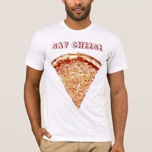 Diga el queso - camisa de la pizza