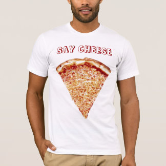 Diga el queso - camisa de la pizza