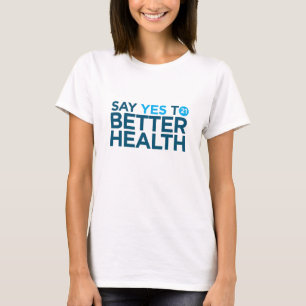 Diga sí mejorar la camiseta del coche de la salud
