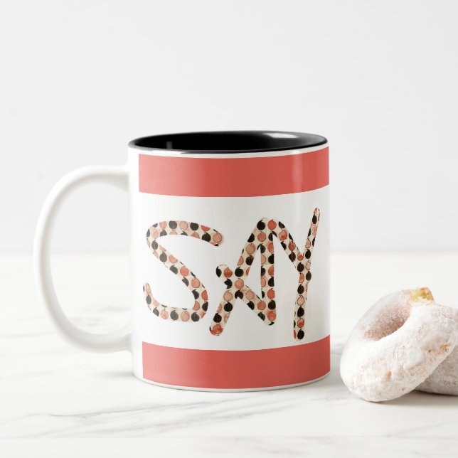 "Diga taza de café del dos-tono del amor" (Con donut)
