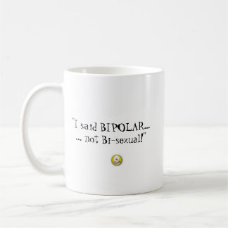 "Dije…" la TAZA no bisexual bipolar