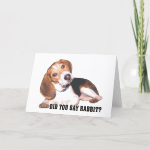 ¿Dijiste Conejo? Tarjeta de felicitación Beagle