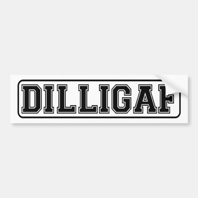 DILLIGAF. Pegatina divertido del coche para el (Frente)