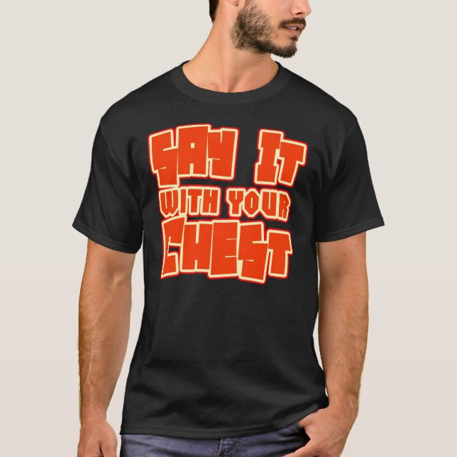 Dilo Con El Pecho — Camiseta (Anverso)