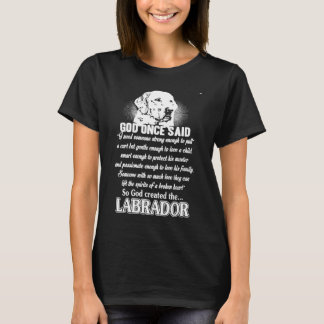 Dios dijo una vez la camiseta de Labrador