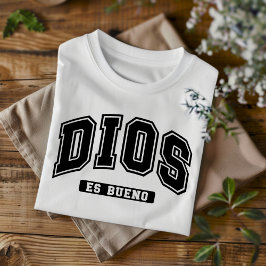 Dios es bueno camiseta española cristiana