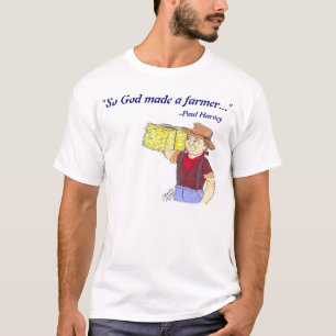 "Dios hizo tan una camiseta del granjero" -