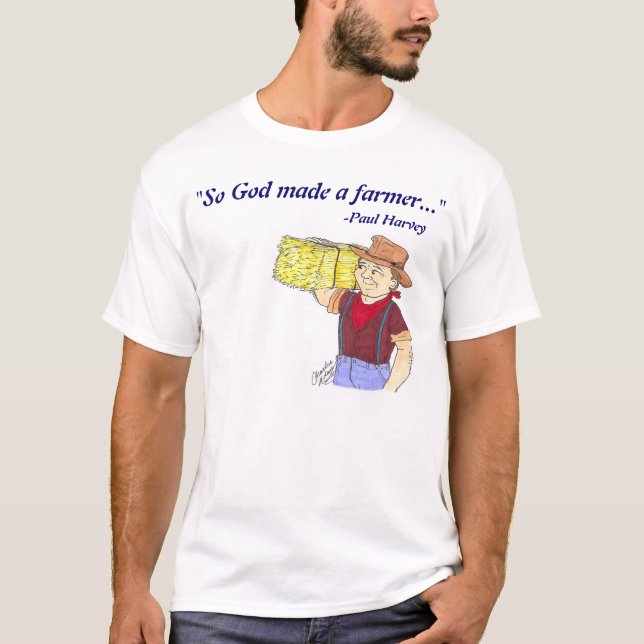 "Dios hizo tan una camiseta del granjero" - (Anverso)