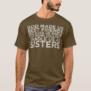 Dios Nos Hizo Los Mejores Amigos Camisetas