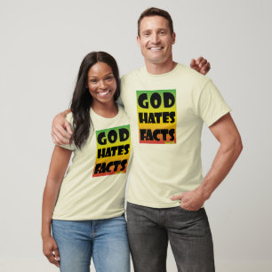 Dios odia la camiseta de los hechos