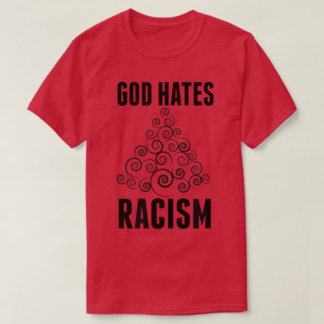 Dios odia la camiseta del racismo (Diseño del anverso)