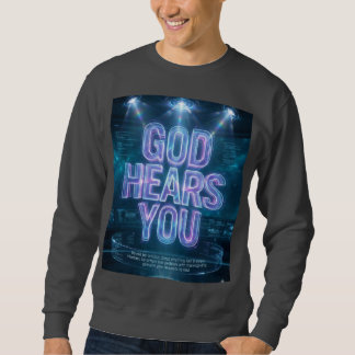 Dios te escucha – Salmo 34:17 Sudadera