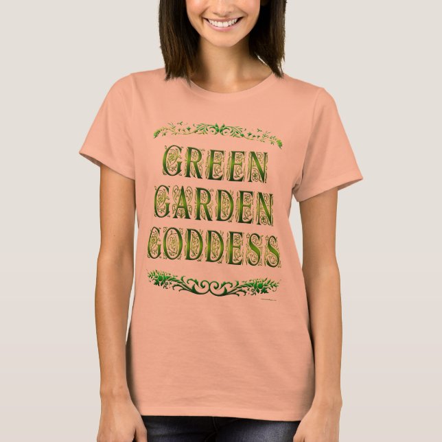 Diosa del Jardín Verde diciendo camiseta (Anverso)