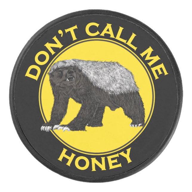 Disco De Hockey No me llames Honey Badger Funny Badass Animal Art (Anverso)