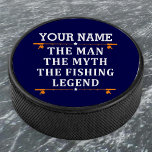 Disco De Hockey Personalizado El Hombre El Mito De La Leyenda Pesq<br><div class="desc">El diseño de pesca personalizado podría ser utilizado para usted mismo o podría ser un gran regalo para un amante de la pesca. Puede agregar su nombre o el nombre de otra persona en el diseño de pesca personalizado.</div>