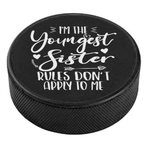 Disco De Hockey Soy la hermana más joven Sarcasm Hermana más guapa