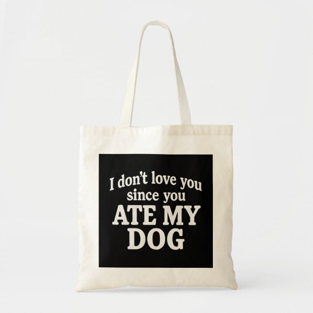 Diseño de bolsa de tote divertida "Tú te comiste a (Frente)
