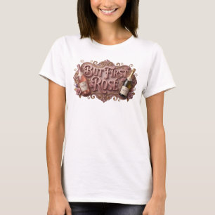 Diseño de camiseta Catchy Pink BUT FIRST ROS