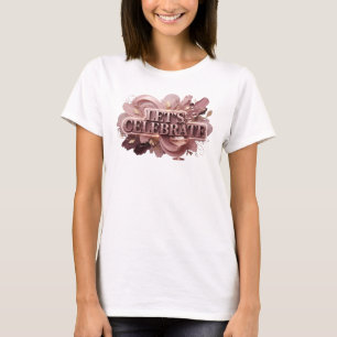 Diseño de camiseta Classic Red LET'S CELEBRATE