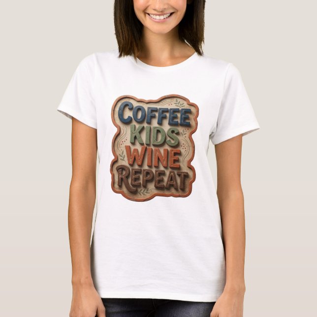 Diseño de camiseta de COFFEE KIDS WINE REPEAT azul (Anverso)