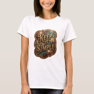 Diseño de camiseta Edgy Gold KEEP IT SIMPLE