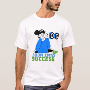 Diseño de camiseta motivacional Zoom Into Success 