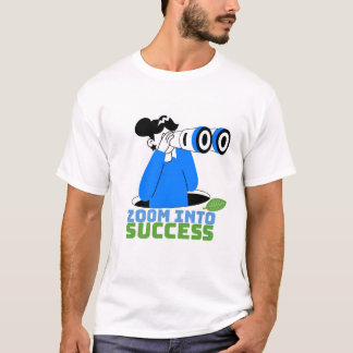 Diseño de camiseta motivacional Zoom Into Success