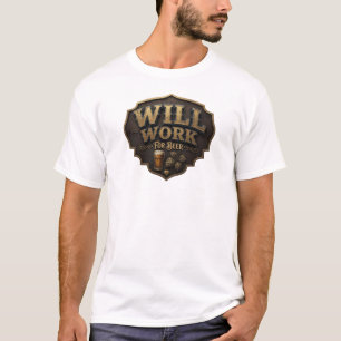 Diseño de camiseta rojo llamativo WILL WORK FOR BE