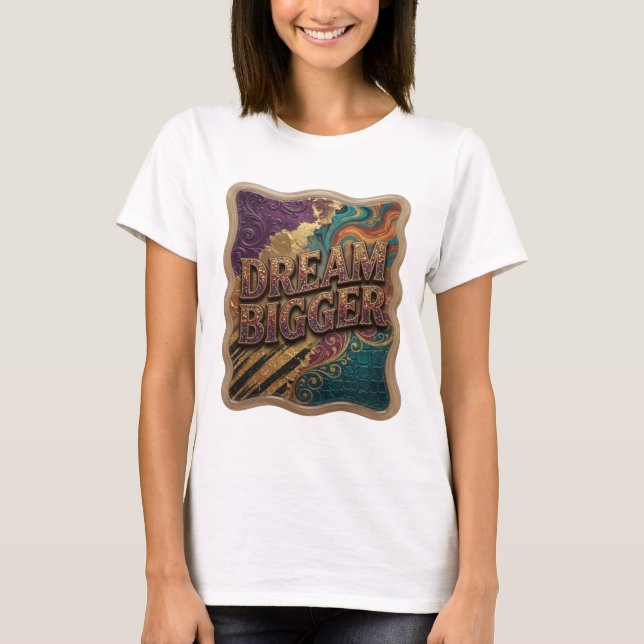 Diseño de camiseta Sharp Gold DREAM BIGGER (Anverso)