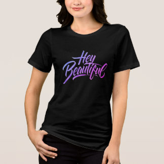 Diseño de camisetas caligráficas "HEY BEAUTIFUL"
