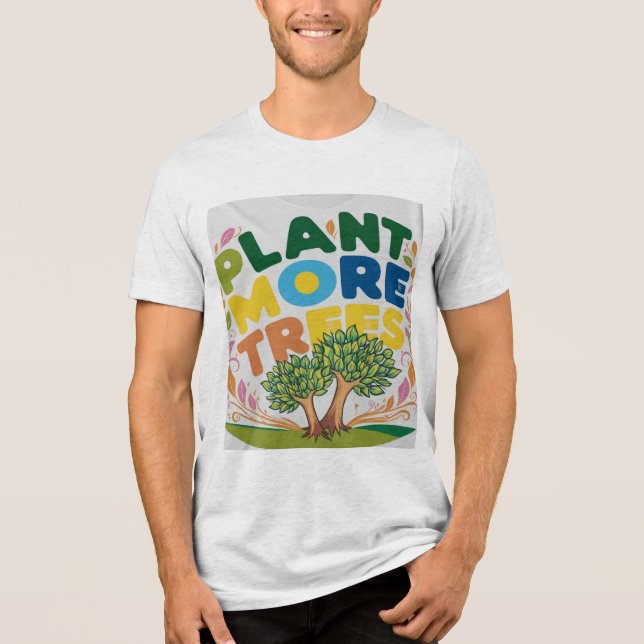 diseño de camisetas Plant More Trees, (Anverso)