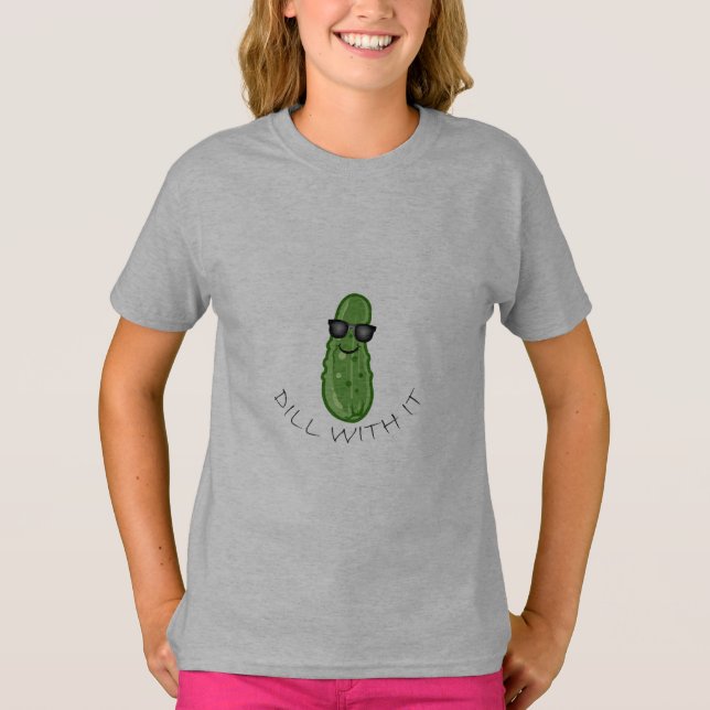 Diseño de Dill With It - Camiseta Básica Para Chic (Anverso)