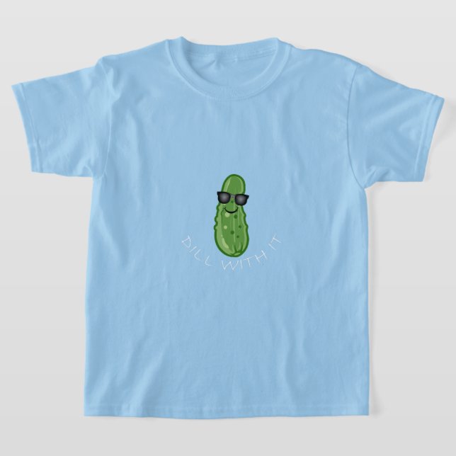 Diseño de Dill With It - Camiseta Básica Para Chic (Distribución)