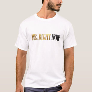 Diseño gráfico de camiseta Artística MR RIGHT NOW