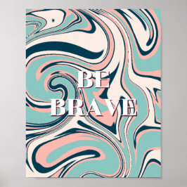 Diseño retro, Sé valiente Póster