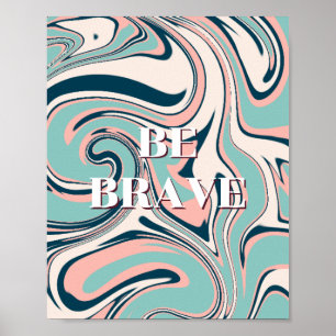 Diseño retro, Sé valiente Póster